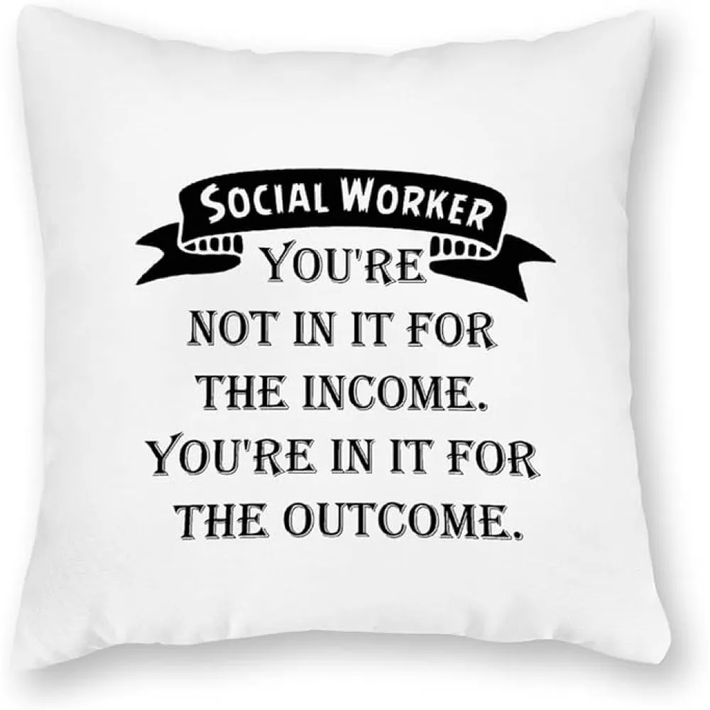 SILYHEART 26"x26" Decorative Throw Pillow Covers Social Worker You're Not in It for The Income. You're in It for The Outcome Pillow Shams, Outdoor Square Garden Cushion Cover for Tent Park Couch